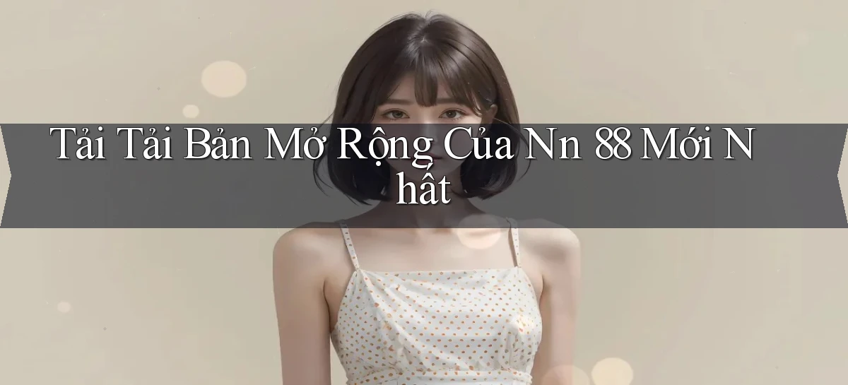 nn 88   Link An Toàn Cho Cổng Game 2026