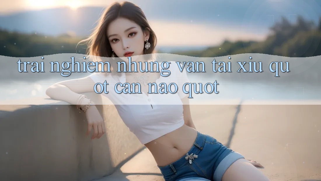 Trải nghiệm những ván tài xỉu " cân não"